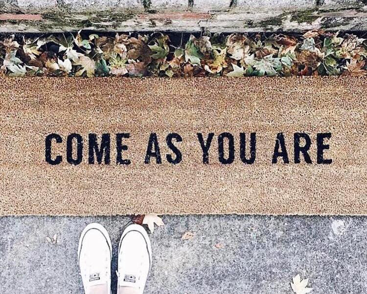 COME AS YOU ARE
