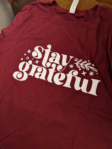Stay Grateful Tee